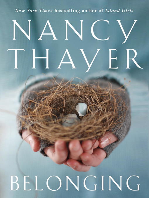 Title details for Belonging by Nancy Thayer - Available
